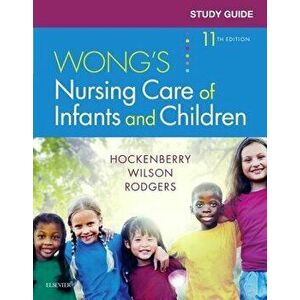 Study Guide for Wong's Nursing Care of Infants and Children, Paperback - Marilyn J. Hockenberry imagine