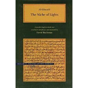 The Niche of Lights - Al-Ghazali imagine