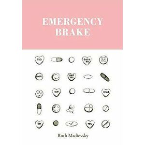 Emergency Brake, Paperback - Ruth Madievsky imagine