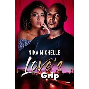 Love's Grip - Nika Michelle imagine