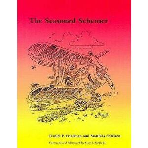 The Seasoned Schemer, Paperback - Daniel P. Friedman imagine