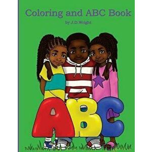 Coloring and ABC Book by J.D.Wright, Paperback - J. D. Wright imagine