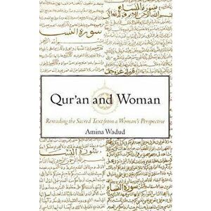 Qur'an and Woman: Rereading the Sacred Text from a Woman's Perspective, Paperback - Amina Wadud imagine