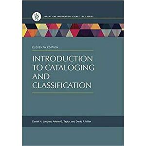 Introduction to Cataloging and Classification, Paperback - Daniel N. Joudrey imagine