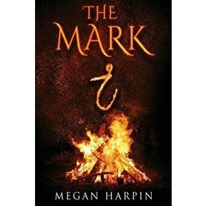 Mark, Paperback - Megan Harpin imagine