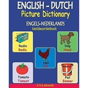 English-Dutch Picture Dictionary (Engels-Nederlands Beeldwoordenboek), Paperback - J. S. Lubandi imagine