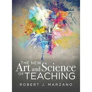 The New Art and Science of Teaching, Hardcover - Robert J. Marzano imagine