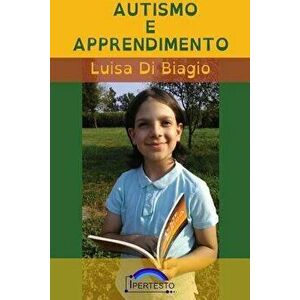 Autismo E Apprendimento, Paperback - Luisa Di Biagio imagine