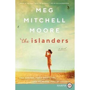 The Islanders, Paperback - Meg Mitchell Moore imagine