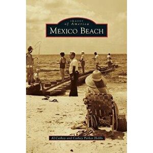 Mexico Beach, Hardcover - Al Cathey imagine