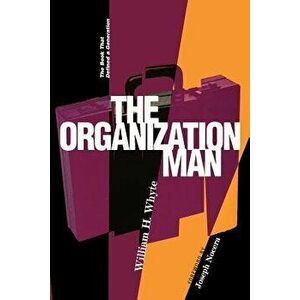 Organization Man: The Book That Defined a Generation, Paperback - William H. Whyte imagine