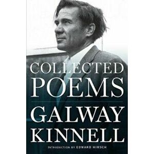 Collected Poems, Paperback - Galway Kinnell imagine