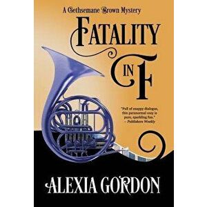 Fatality in F, Hardcover - Alexia Gordon imagine