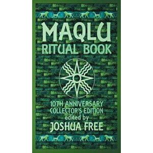 The Maqlu Ritual Book: A Pocket Companion to Babylonian Exorcisms, Banishing Rites & Protective Spells, Hardcover - Joshua Free imagine