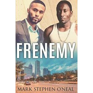 Frenemy: The Chronicles of Brock Lane, Paperback - Mark Stephen O'Neal imagine