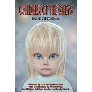 Children of the Greys, Paperback - Bret Oldham imagine