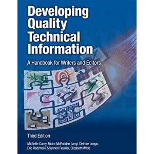 Developing Quality Technical Information: A Handbook for Writers and Editors, Paperback - Michelle Carey imagine