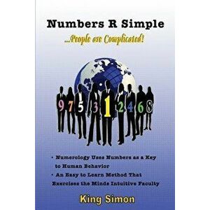 Numbers R Simple: People Are Complicated, Paperback - King Simon imagine