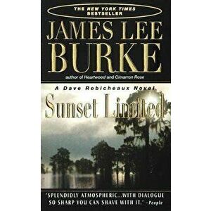 Sunset Limited - James Lee Burke imagine