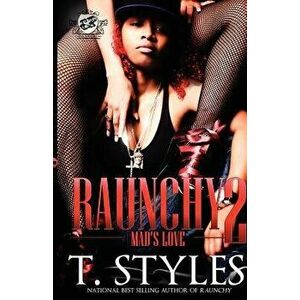 Raunchy 2: Mad's Love (the Cartel Publications Presents), Paperback - Toy Styles imagine