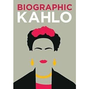 Biographic Kahlo, Hardcover - Sophie Collins imagine