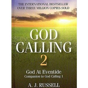 God Calling 2: A Companion Volume to God Calling, by Two Listeners, Hardcover - A. J. Russell imagine