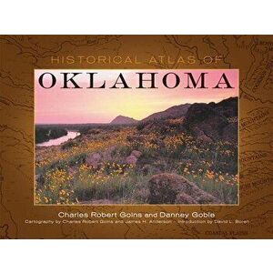 Historical Atlas of Oklahoma, Paperback - Charles Robert Goins imagine