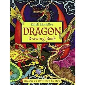 Ralph Masiello's Dragon Drawing Book, Paperback - Ralph Masiello imagine