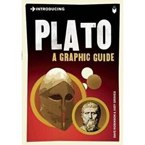 Introducing Plato: A Graphic Guide, Paperback - Dave Robinson imagine