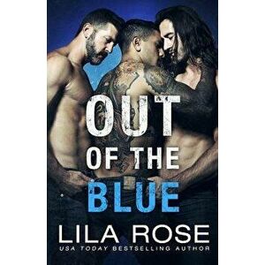 Out of the Blue, Paperback - Lila Rose imagine