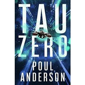 Tau Zero, Paperback - Poul Anderson imagine