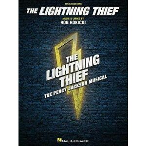 The Lightning Thief: The Percy Jackson Musical - Vocal Selections, Paperback - Rob Rokicki imagine