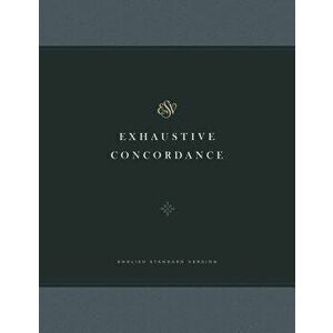 ESV Exhaustive Concordance, Hardcover - *** imagine
