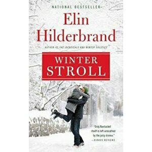 Winter Stroll, Hardcover - Elin Hilderbrand imagine