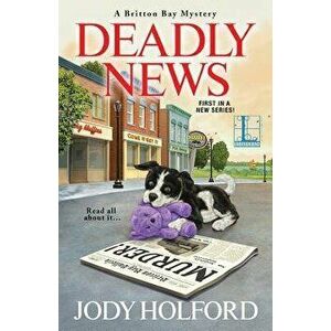 Deadly News, Paperback - Jody Holford imagine