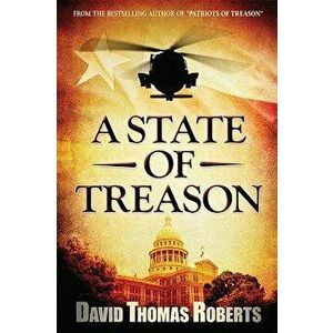 A State of Treason, Paperback - David Thomas Roberts imagine