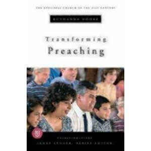 Transforming Preaching, Paperback - Ruthanna Hooke imagine
