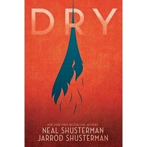 Dry, Paperback - Neal Shusterman imagine