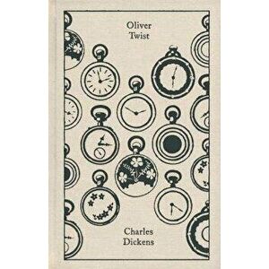 Oliver Twist: Or, the Parish Boy's Progress, Hardcover - Charles Dickens imagine