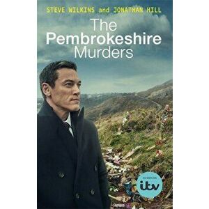 Pembrokeshire Murders. NOW A MAJOR TV DRAMA, Paperback - Jonathan Hill imagine