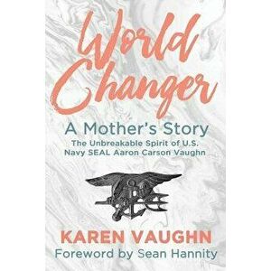 World Changer: A Mother's Story, Paperback - Karen Vaughn imagine