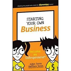 Starting Your Own Business: Become an Entrepreneur!, Paperback - Adam Toren imagine