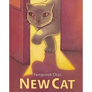 New Cat, Paperback - Yangsook Choi imagine