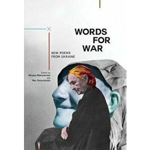 Words for War: New Poems from Ukraine, Paperback - Oksana Maksymchuk imagine