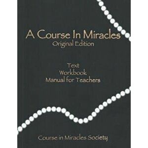 A Course in Miracles-Original Edition, Paperback - Helen Schucman imagine