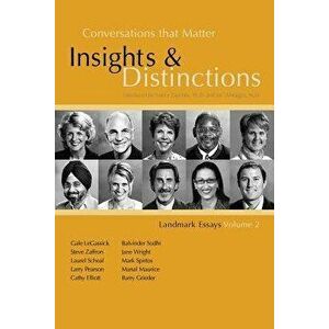 Conversations That Matter: Insights & Distinctions-Landmark Essays Volume 2, Paperback - M. D. Joe Dimaggio imagine