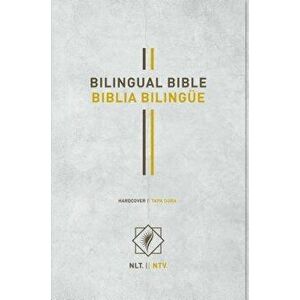 Bilingual Bible / Biblia Bilingue NLT/Ntv, Hardcover - Tyndale imagine