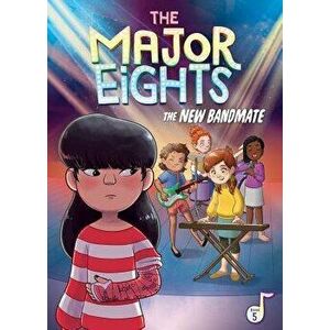 The Major Eights: The New Bandmate, Hardcover - Melody Reed imagine