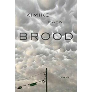 Brood, Paperback - Kimiko Hahn imagine