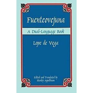 Fuenteovejuna: A Dual-Language Book, Paperback - Lope De Vega imagine